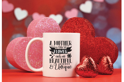 a mother is like a flower each one beautiful &amp; uniqu svg craftse