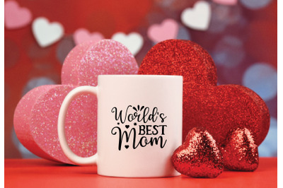 world&#039;s best mom svg crafts