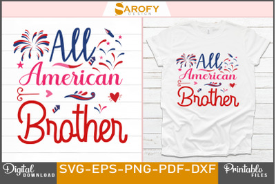 All American brother - 4th July T-shirt design for Independence day of