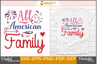 All American family - 4th July T-shirt design for Independence day of