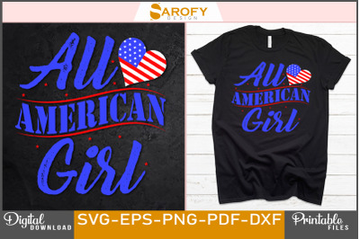 All American girl - 4th July T-shirt design for Independence day of US