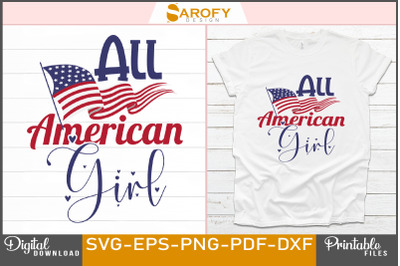 All American girl - 4th July T-shirt design for Independence day of US