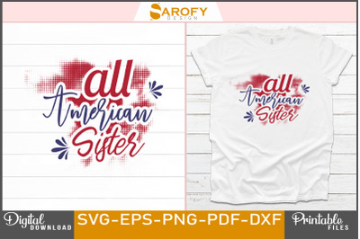 All American sister - 4th July T-shirt design for Independence day of