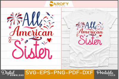 All American sister - 4th July T-shirt design for Independence day of