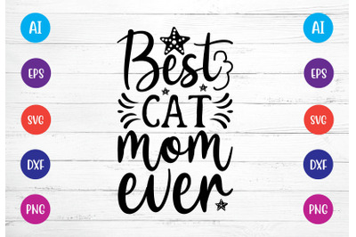 best cat mom ever svg