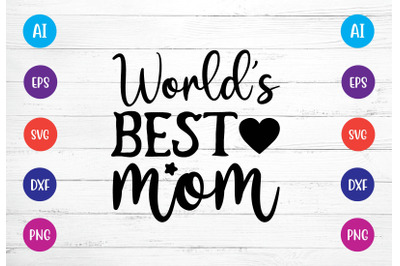 world&#039;s best mom svg