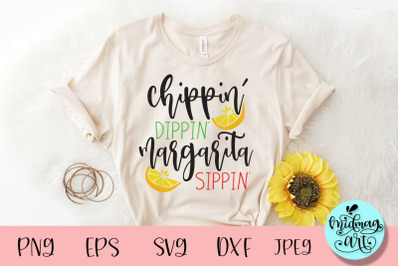 Chippin dippin margarita sippin svg, cinco de mayo svg