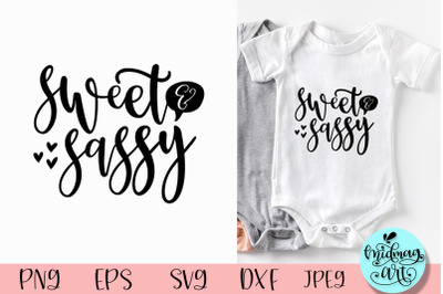 Sweet and sassy svg, baby svg