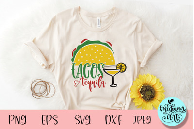 Tacos and tequila svg, cinco de mayo svg