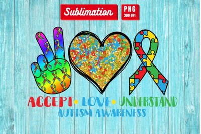 Accept Love Understand Autism Awareness&nbsp;Sublimation