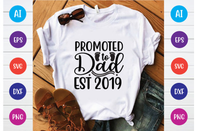 promoted to dad est 2019 svg