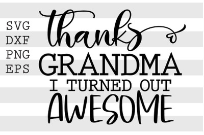 Thanks grandma I turned out awesome SVG