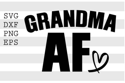 Grandma AF SVG