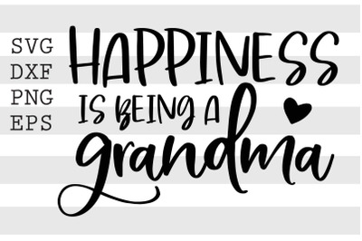 Happiness is being a grandma SVG