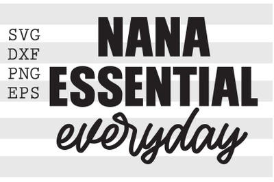 Nana essential everyday SVG