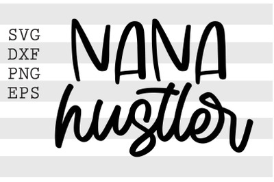 Nana hustler SVG