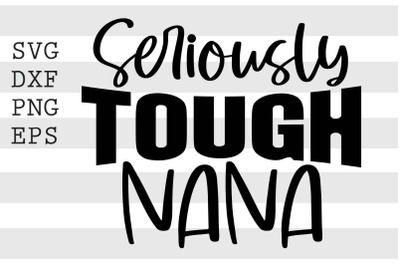 Seriously tough nana SVG