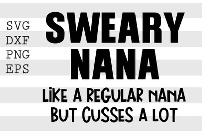 Sweary nana like a regular nana but cusses a lot SVG