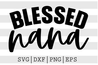 Blessed nana SVG