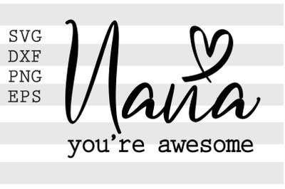 Nana you&#039;re awesome SVG