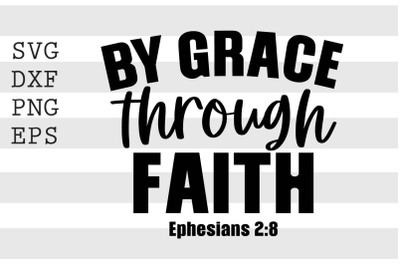 By grace through faith SVG