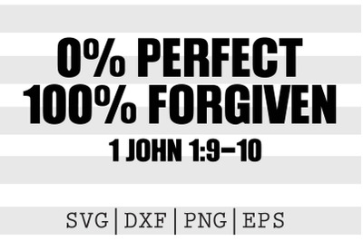 0 percent perfect 100 percent forgivenSVG