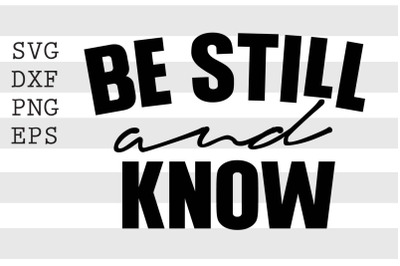 Be still and know SVG