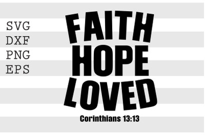 Faith hope loved SVG