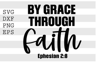 By grace through faith SVG