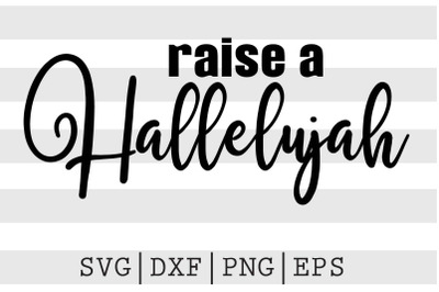 Raise a hallelujah SVG