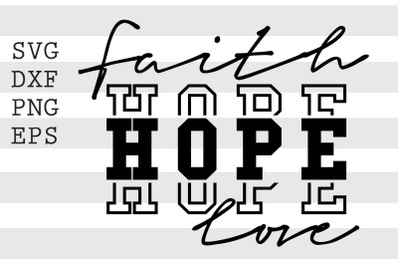 Faith hope love SVG