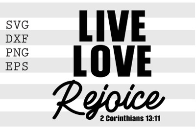 Live love Rejoice SVG