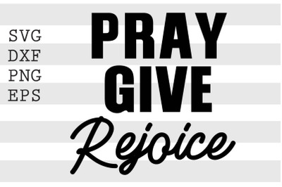 Pray give rejoice SVG