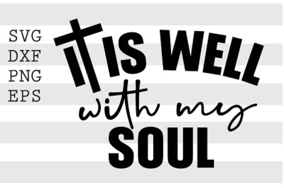 It is well with my soul SVG