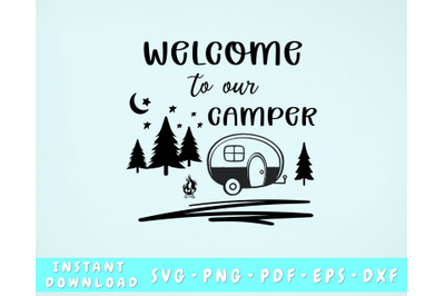 Welcome To Our Camper SVG, Camping SVG Cut File