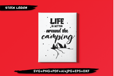 Life Is Around The Camping SVG