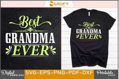 Best grandma ever-mother&#039;s day design svg sublimation