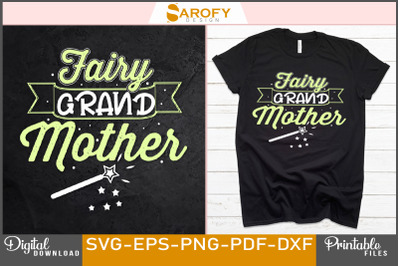 Fairy grandmother-design for mother&#039;s day svg sublimation