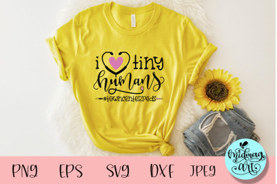 I love tiny humans svg&2C; peds nurse svg