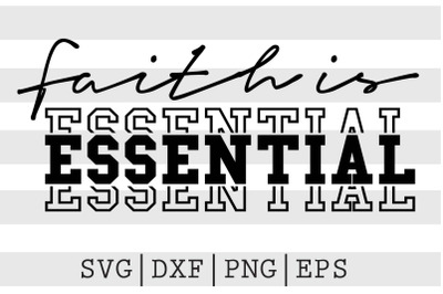 Faith is essential SVG