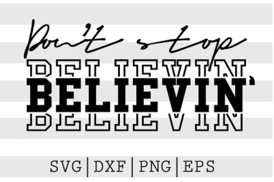 Dont stop believin SVG