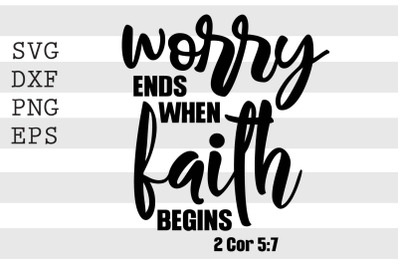 Worry ends when faith begins SVG