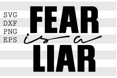 Fear is a liar SVG