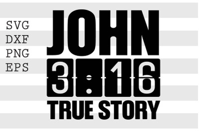 John 3 16 True story SVG