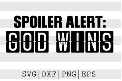 Spoiler alert God wins SVG