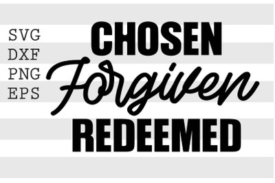 Chosen forgiven redeemed SVG