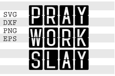 Pray work slay SVG