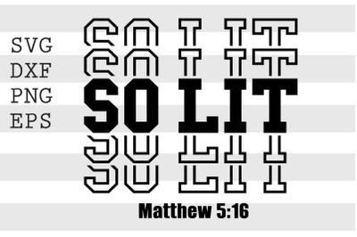 So lit Matthew 5 16 SVG