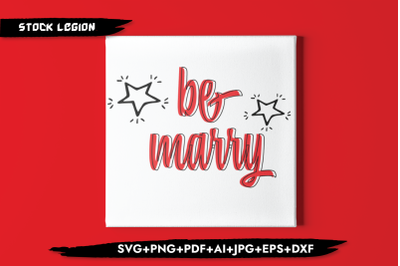 Be Merry SVG