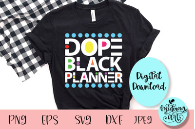 Dope black planner svg, dope svg